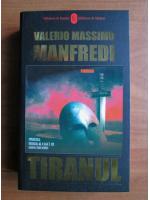 Anticariat: Valerio Massimo Manfredi - Tiranul