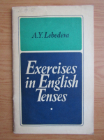 A. Y. Lebedeva - Exercises in english tenses