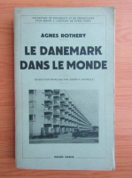 Agnes Rothery - Le Danemark dans le monde (1938)