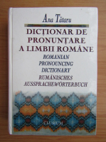 Ana Tataru - Dictionar de pronuntare a limbii romane