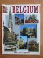 Anticariat: Belgium. 300 colour photos (ghid de calatorie)