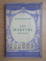 Anticariat: Chateaubriand - Les martyrs (1946)