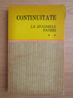 Continuitate. La izvoarele patriei (volumul 2)