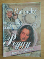 Dorothy Martin - Mai multe raspunsuri pentru Peggy