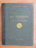 Edmond Rostand - Les musardises. Le bois sacre (1911)