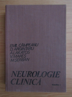 Emil Campeanu - Neurologie clinica (volumul 1)