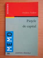 Frederic Teulon - Pietele de capital