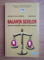 Georgeta Dan Spanoiu - Balanta sexelor. Generatorul existentei noastre ca oameni si popor