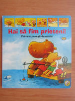 Hai sa fim prieteni! Primele povesti desenate