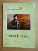 Ianos Turcanu - Biobibliografie