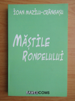 Ioan Mazilu Crangasu - Mastile rondelului