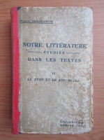 Marcel Braunschvig - Notre litterature. Etudiee dans les textes (volumul 2, 1937)
