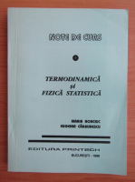 Maria Honciuc - Termodinamica si fizica statica. Note de curs
