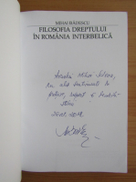 Mihai Badescu - Filosofia dreptului in Romania interbelica (cu autograful autorului)
