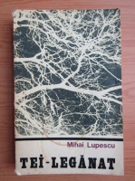 Mihail Lupescu - Tei-leganat