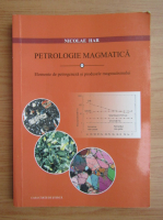 Nicolae Har - Petrologie magmatica