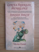 Nicolas Flamel - Cartea figurilor hieroglifice