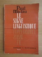 Paul Miclau - Le signe linguistique