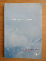 Ronald Dunn - Cand cerul tace