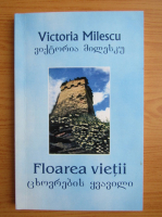 Victoria Milescu - Floarea vietii