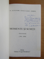 Alexandru Stanciulescu Barda - Momente si schite (cu autograful autorului)
