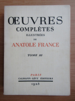 Antole France - Oeuvres completes illustrees (volumul 3, 1925)
