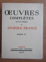 Antole France - Oeuvres completes illustrees (volumul 4, 1925)