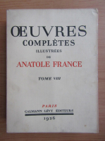 Antole France - Oeuvres completes illustrees (volumul 8, 1926)