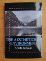 Arnold Berleant - The aesthetics of environment