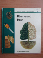 Baume und Holz