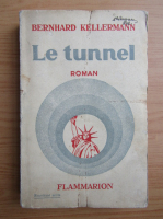 Bernhard Kellermann - Le tunnel (1934)