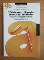 Carmen Pavel - 700 de exercitii pentru fonetica si vocabular