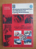 Cristina Albu - Managementul stresului profesional (volumul 3)