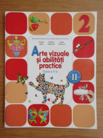 Anticariat: Cristina Rizea - Arte vizuale si abilitati practice, clasa a II-a, semestrul al II-lea