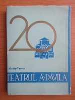 Anticariat: D. Capitanu - Teatrul Alexandru Davila. Douazeci de ani de activitate