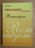 Dorota Kulesza - Lektury licealisty. Romantyzm