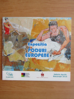Expozitia Poduri Europene