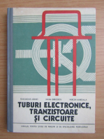Gheorghe Airinei - Tuburi electronice, tranzistoare si circuite