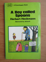 Herbert Heckmann - A boy called Spoons