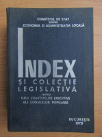 Anticariat: Index si colectie legislativa pentru uzul comitetelor executive ale consiliilor populare