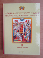 Invatatura despre Sfintele Icoane reflectata in teologia ortodoxa romaneasca, volumul 2. Studii si articole