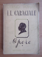 Ion Luca Caragiale - Opere (volumul 1)