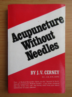 J. V. Cerney - Acupuncture without needles