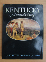 J. Winston Coleman - Kentucky. A pictorial history