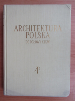 Jan Zachwatowicz - Architektura Polska