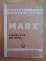 Karl Marx - Razboiul civil din Franta (1948)