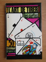 L'Art de tirer les cartes et comment faire les reussites