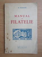 M. Maievschi - Manual de filatelie (1947)