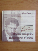Mihai Cosma - Destinul unui geniu (editie bilingva)