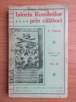 N. Iorga - Istoria romanilor prin calatori (volumul 2, 1928)